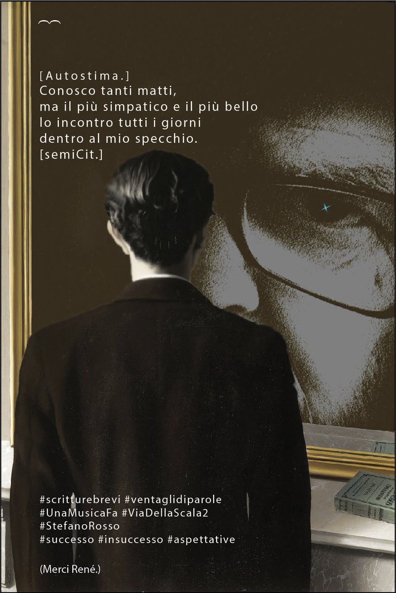professorino58's tweet photo. [Autostima.]

Conosco tanti matti, ma il più simpatico e il più bello lo incontro tutti i giorni dentro al mio specchio.

[semiCit.]

#scritturebrevi #ventaglidiparole

#UnaMusicaFa #Via DellaScala2

#StefanoRosso 

#successo #insuccesso #aspettative https://t.co/HeeHErXlDw