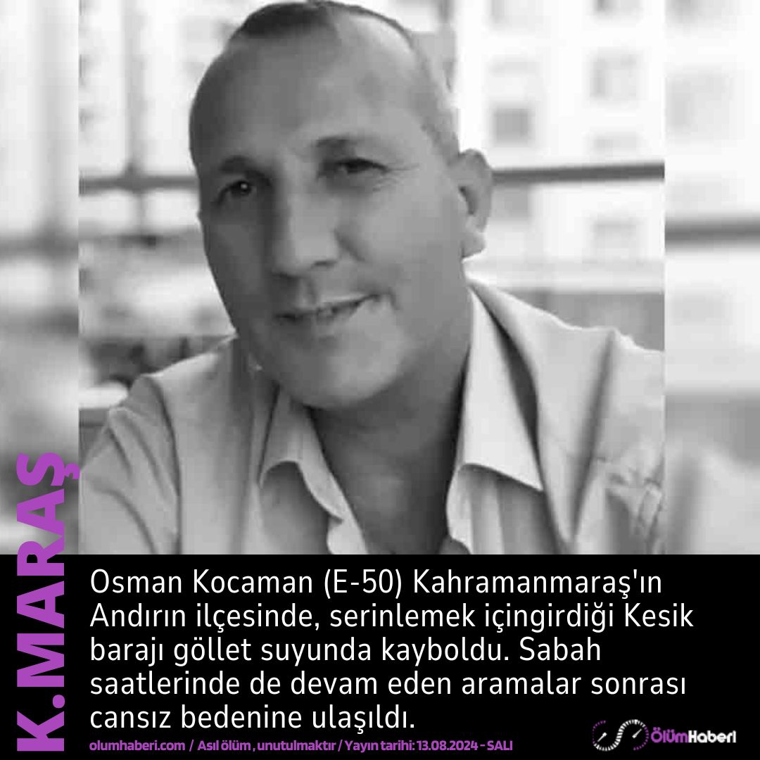 OlumHaberi's tweet photo. Osman Kocaman (E-50) Kahramanmaraş Andırın’da, girdiği Kesik barajı gölletinde boğuldu
https://t.co/mVF1LCDPfL #OsmanKocaman #Andirin #maras #Kahramanmaraş #bogulma #vefat #cenaze https://t.co/YaxMFOLqk0