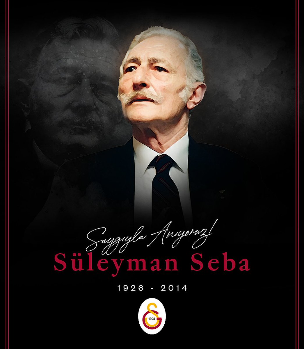 GalatasaraySK's tweet photo. Türk futbolunun sembol isimlerinden, Beşiktaş JK Onursal Başkanı Süleyman Seba'yı, vefatının 10. yılında saygı ve rahmetle anıyoruz. https://t.co/QSf2IbuOjV