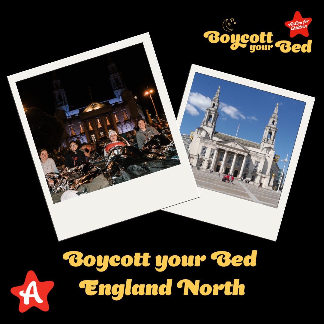 We're so excited that #BoycottyourBed North is returning to Leeds

Sleepers will attend a reception at Leeds Civic Hall, before braving the elements outside in Millennium Square.

Sign up actionforchildren.uk/byb and help more children have a safe and happy childhood✨