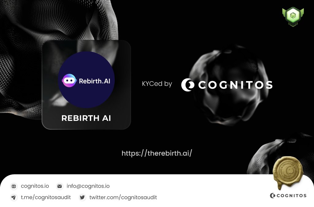 This KYC Verification certifies that the mentioned project has been virtually verified by Cognitos.

🎖This Certificate is Proudly Presented To @TheRebirth_Ai
▫️Full KYC Report
cognitos.io/rebirthai-kyc