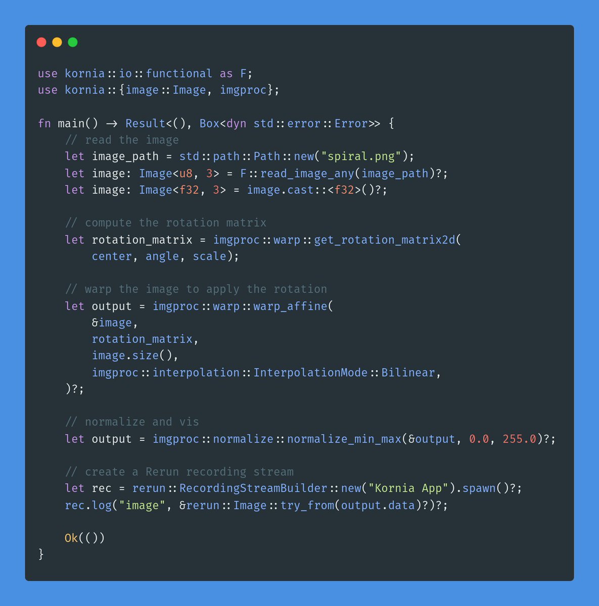 kornia_foss's tweet image. 🍥Image affine transformations with Kornia in #rust
🔥Checkout the example here: github.com/kornia/kornia-…
#kornia #computerVision #rust #opensource
#artificialintelligence #geometry