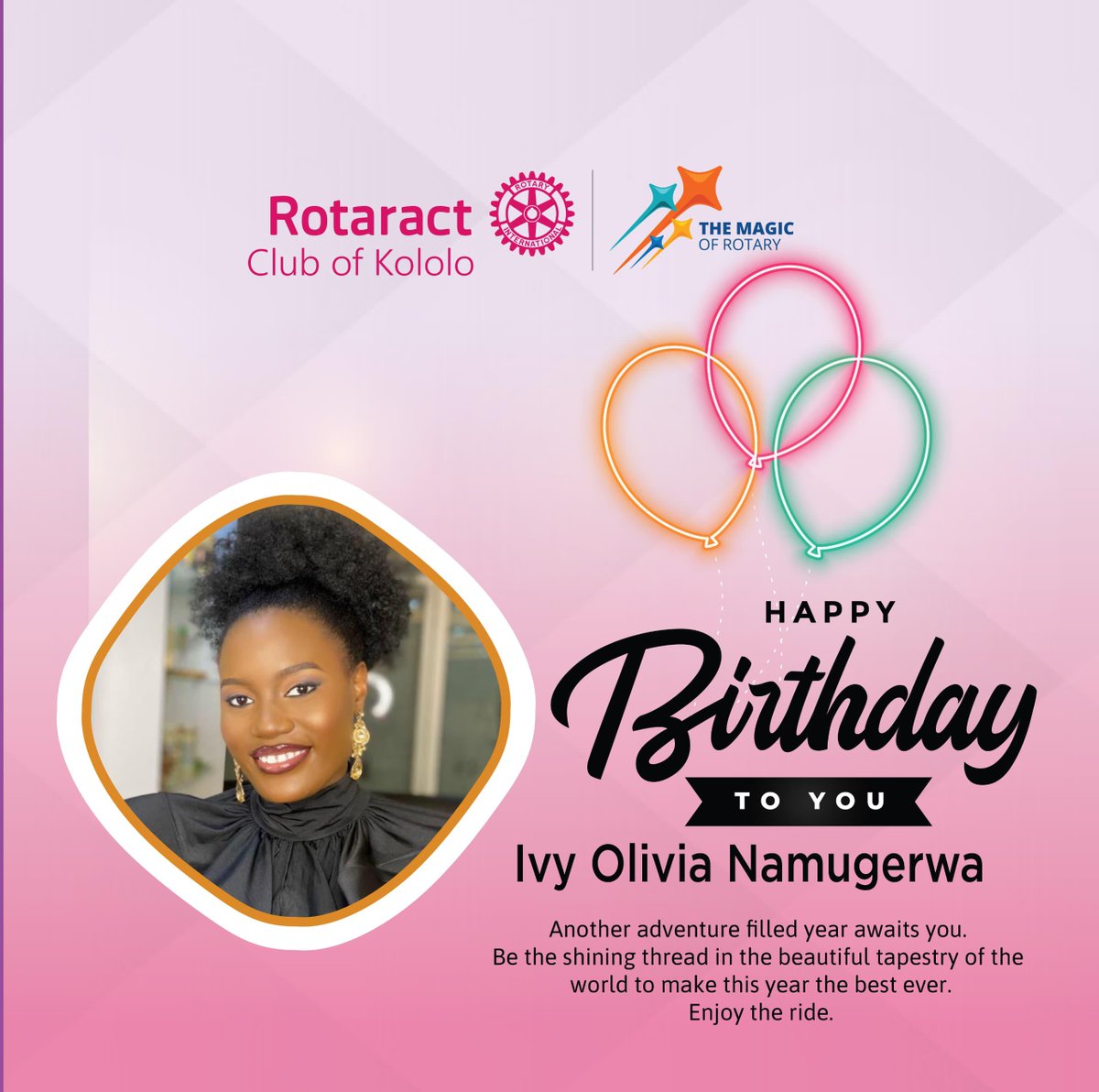 rotaractkololo's tweet photo. Celebrating Ivy Olivia Namugerwa on her special day! 🎉 May this year bring you endless joy, new adventures, and all the success you deserve. Keep shining bright and spreading your magic wherever you go. 
Happy Birthday from the Warriors! 🎂🎈

#TheWarriors https://t.co/8J4a3R8rVr