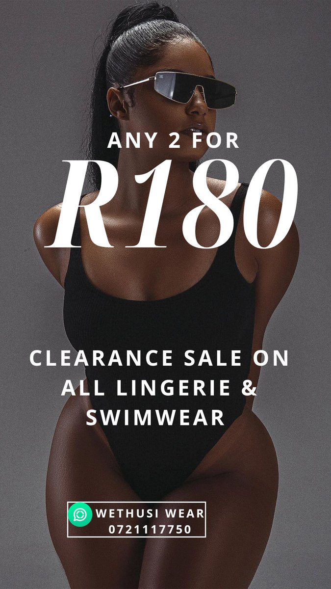 WethusiW's tweet photo. This August, celebrate women's month with Wethusi Wear  clearance sale.
Buy any 2 lingerie or swimwear of your choice for only R180.

Whilst stock last. T's and C's apply
.
.
.
.
#wethusi #wethusiwear #seethisnamethinkdirty #womeninbusiness #WomensMonth2024 https://t.co/1V8ovODoWK