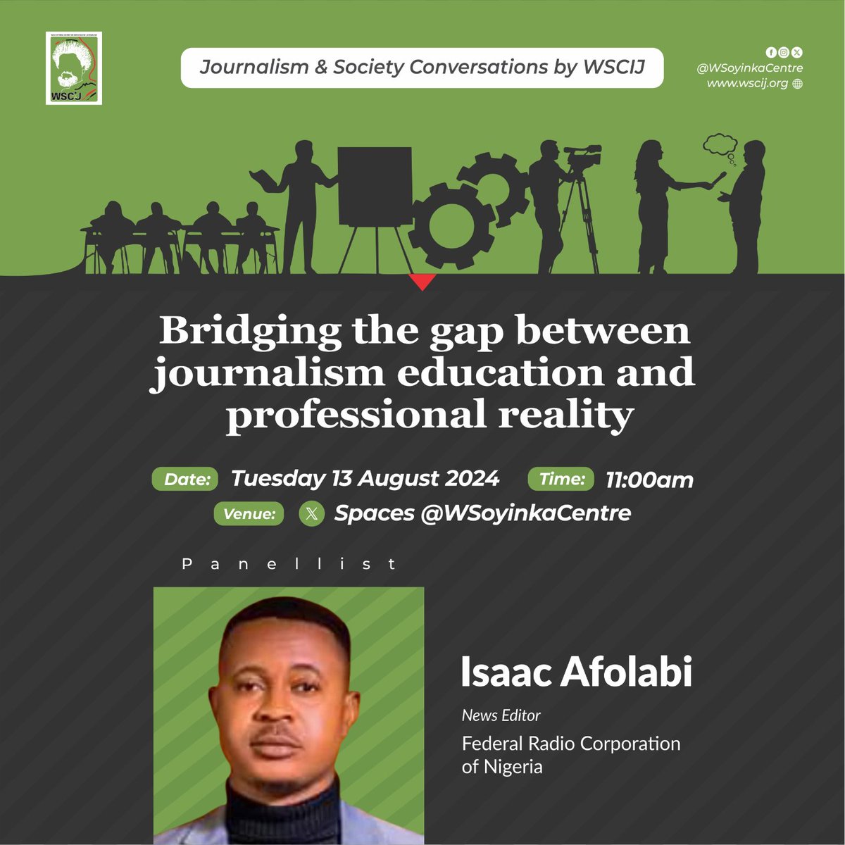 1. Today, #WSCIJConversations panellist <a href="/Isaacafolabi3/">Isaac Afolabi, (ANIPR).🇳🇬</a> will share insights based on his experience as a journalist with the <a href="/radionigeriahq/">Radio Nigeria</a> while identifying skill gaps in journalism education.

Join the conversation at 11:00 am using bit.ly/bridgingthegap…