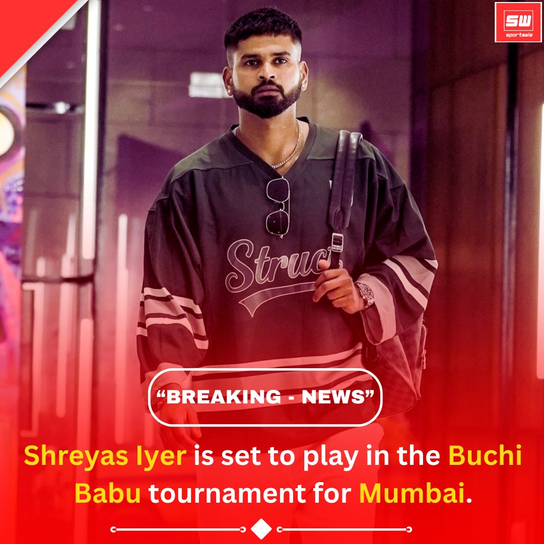 mysportswiz's tweet photo. Shreyas Iyer is set to play in the Buchi Babu tournament for Mumbai.

 #GOATTrailer #NationalFlag #FSGOUT #WWERaw #TerStegen #Pumas #RandyOrton #Mami #Mookie #RejectedFC #Liverpool #Jordan #Sportswiz #Principal #PAKvBAN #PlayeroftheYea #YehMeraHindustanH #IshanKishan https://t.co/Ic2v3rcfwV