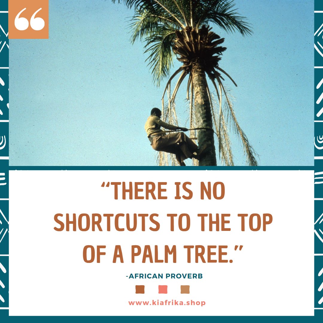 📌PROVERBS TUESDAYS

This proverb conveys the idea that reaching a high or lofty goal requires effort, patience, and perseverance.  It serves as a reminder that shortcuts might seem tempting, but true success is built through consistent effort and determination.

#Kiafrikashop
