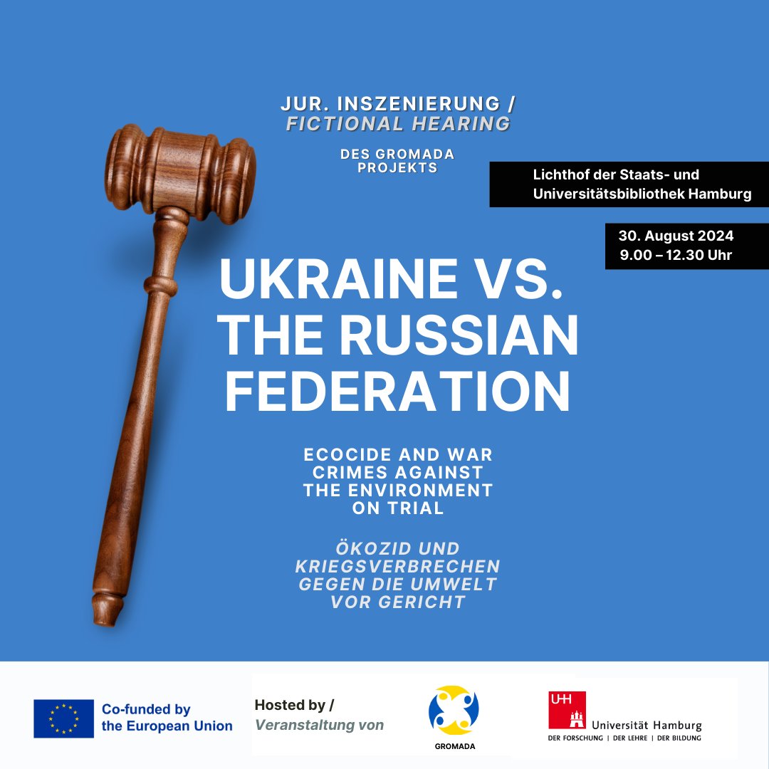Gromada_Ukraine's tweet photo. You can now register to watch our Moot court „Ukraine v. Russian Federation - Ecocide and Environmental War Crimes on Trial" live at @unihh!

📍Lichthof Gallery of the Staats- und Universitätsbibliothek Hamburg
 🗓️30. August 2024
⌚️ 9.00 – 12.30
🔗📷https://t.co/XBDNGLQfcr... https://t.co/gEjUqrKkPd