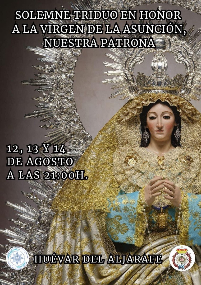 Ayer a las 21:00 h. comienzo del Triduo en honor a Nuestra Señora de la Asunción, Patrona de Huévar del Aljarafe.

La Virgen te espera.
Asuncion Gloriosa