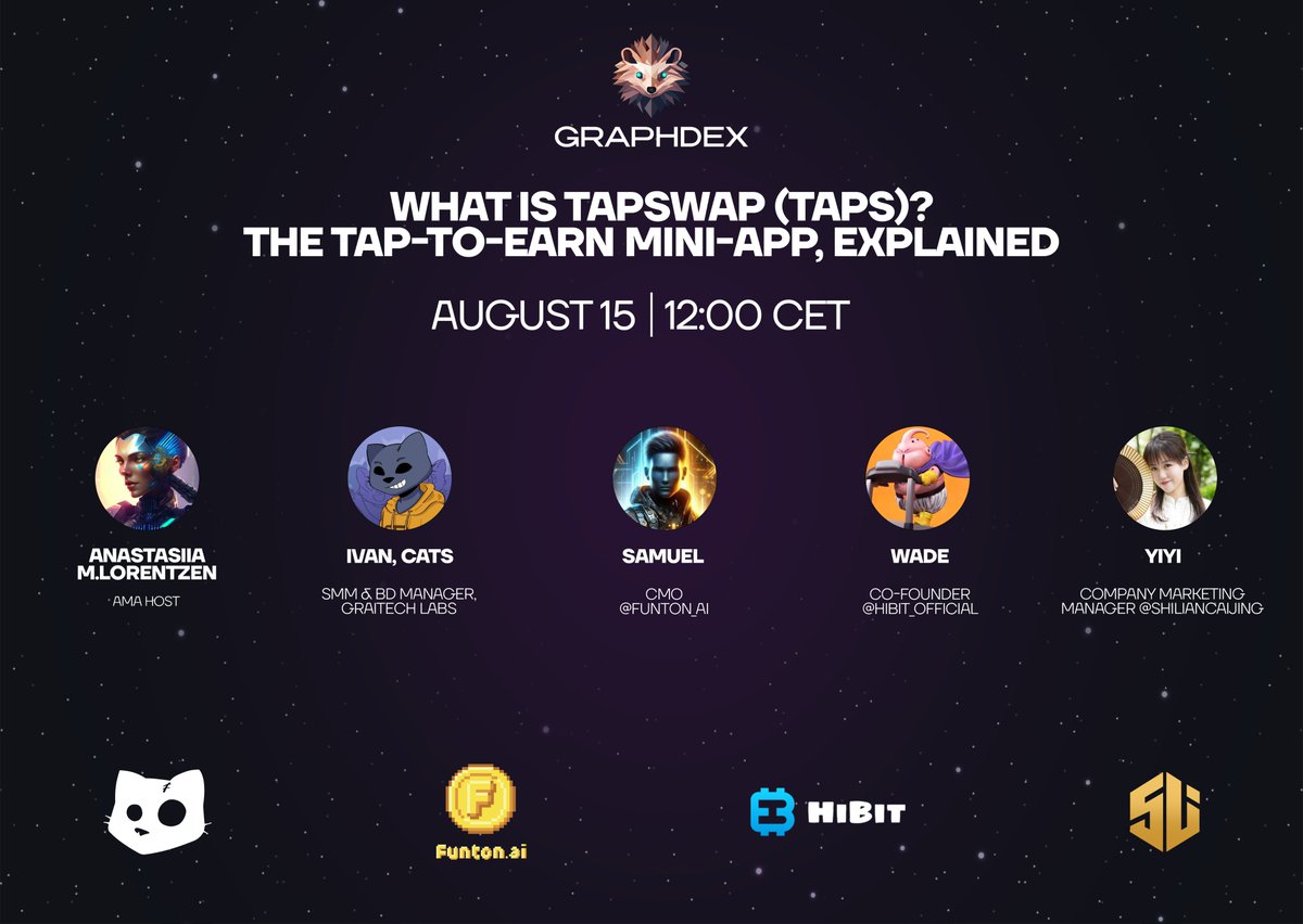 graphdex_io's tweet photo. Announcement of AMA session🎉

What we'll be talking about: What is Tapswap (TAPS)? The Tap-to-Earn Mini-App, Explained
Speakers:
Ivan from @Cats_telegram 
Samuel from @funton_ai 
Wade from @Hibit_Official 
Yiyi from @shiliancaijing 

Where to watch: https://t.co/C5aS13rH5F
When: 15 August  
What time: 12:00 CET