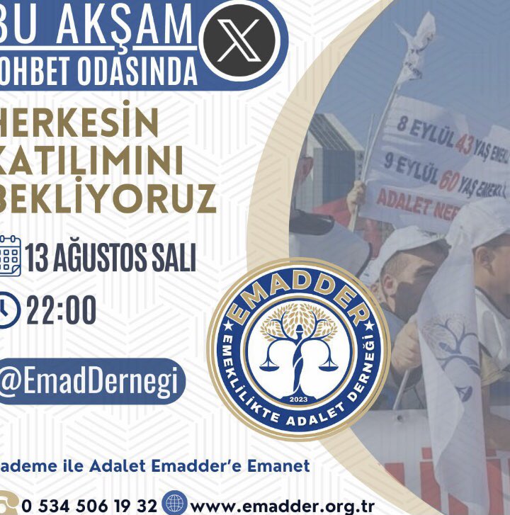 EMADDERİN SOHBETİ VAR….

Bu akşam saat 22 : 00’da  
X platformundaki sesli sohbetimize 
Herkesi bekleriz…

Retweet edelim arkadaşlar

<a href="/EmadDernegi/">EMEKLİLİKTE ADALET DERNEĞİ ⚖️</a> 

#EytSonrasıKademeŞart