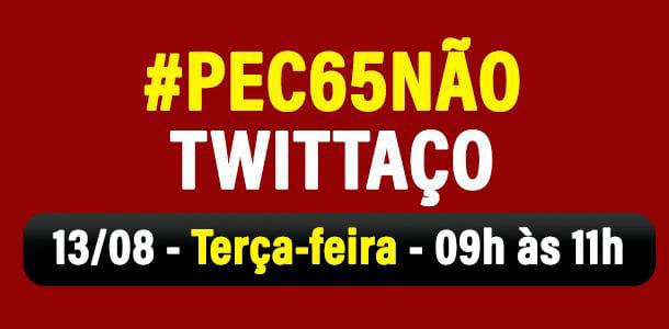 condsef's tweet image. Vamos de twittaço e mostrar porque a PEC 65 faz mal para o Brasil e os brasileiros #PEC65NÃO