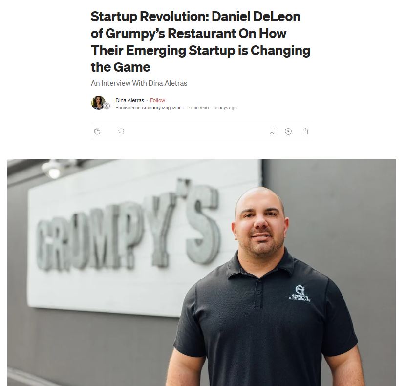 GrumpysRestCo's tweet photo. @GrumpysRestCo CEO Featured “Startup Revolution: Daniel DeLeon of Grumpy’s Restaurant On How Their Emerging Startup is Changing the Game” On @Medium &amp; @AuthorityMgzine 

An Interview With @DinaAletras

#Grumpys #GrumpysRestaurant #Medium #AuthorityMagazine https://t.co/2j9Ou96e0m