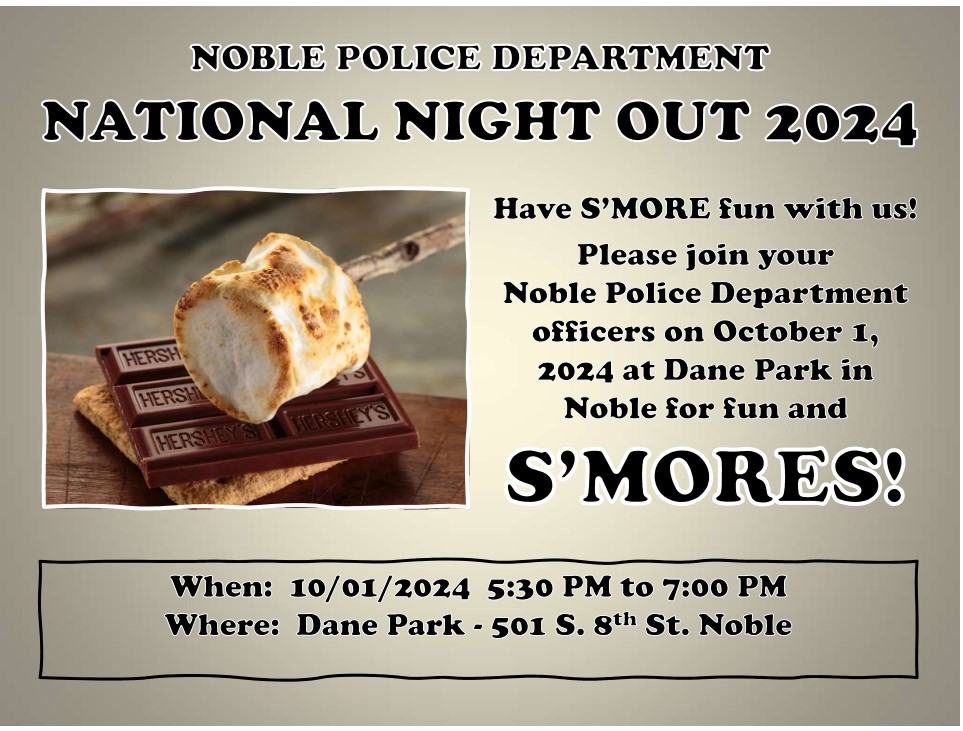 Noble_Police's tweet photo. Write this down, mark your calendars, set a reminder on your phone, etc.  Do whatever you have to do, just don't miss this!  Come hang out with the members of your Noble Police Department and have a S'MORE or two! https://t.co/WmNKP16TqH