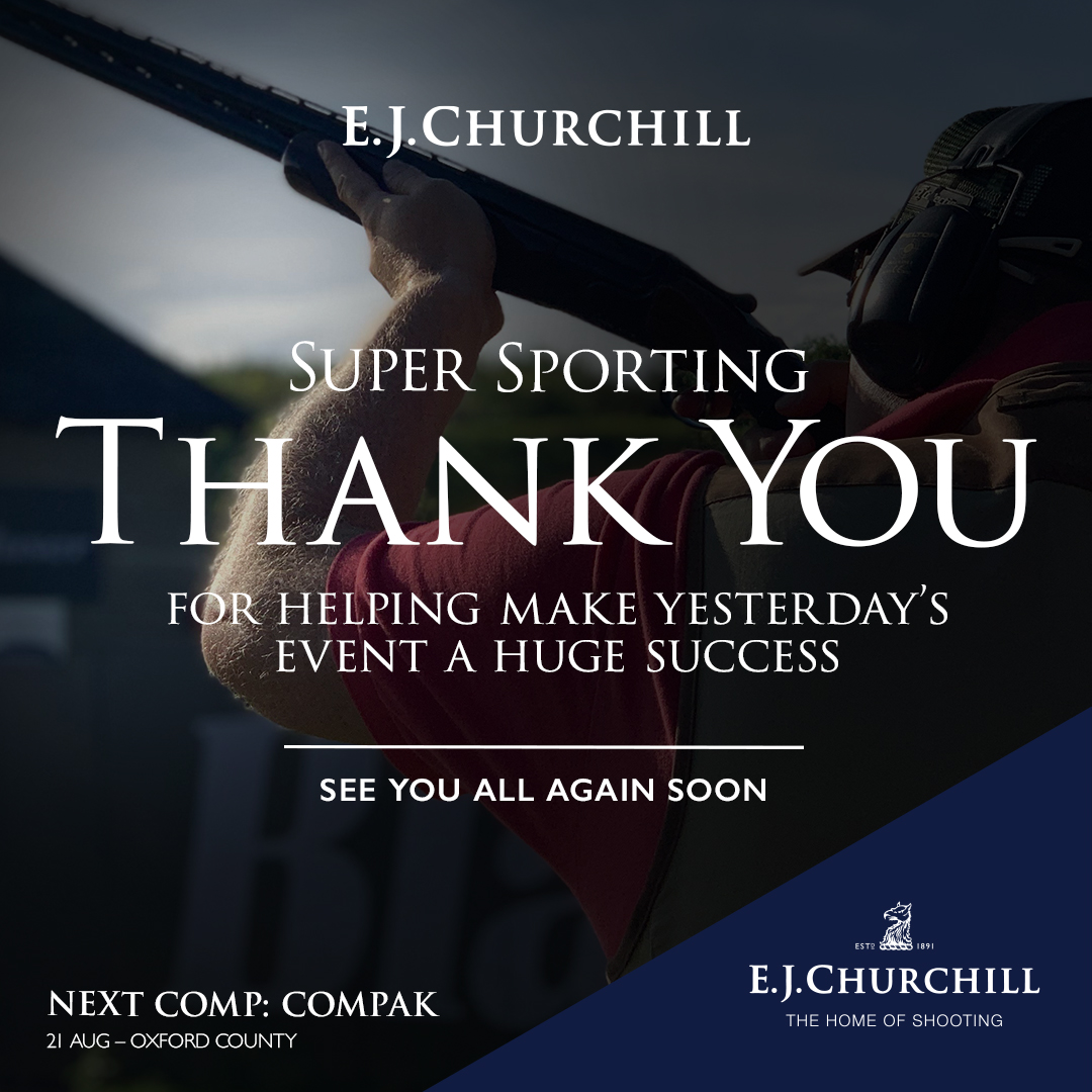 SUPER SPORTING / 16th Aug. (Bucks County) 🏆💯
A big thank you to all involved. Scores and medal standings are now live.

Visit ejchurchill.com/cpsaregistered… results.

Upcoming Comps.
Compak / 21st Aug. (Oxford County)

Call E.J. Churchill and book today
+44 (0)1494 883227
