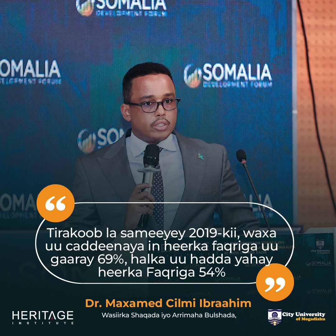 HIPSINSTITUTE's tweet image. &quot;Tirakoob la sameeyey 2019-kii, waxa uu caddeenaya in heerka faqriga uu gaaray 69%, halka uu hadda yahay heerka Faqriga 54%.&quot; —Wasiirka Shaqada iyo Arrimaha Bulshada, Bulshada Dr. Maxamed Cilmi Ibraahim 

#SDF2024
#SomaliaDevelopment
#PostHipc
#HeritageForum