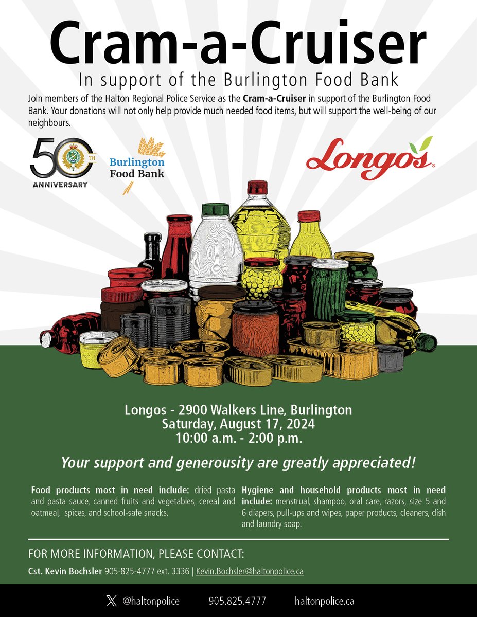 Join us on Saturday, August 17 from 10-2 at Longo's (2900 Walkers Line, Burlington) as we Cram-a-Cruiser in support of the Burlington Food Bank. Your donations will go a long way toward helping those most in need in our community.