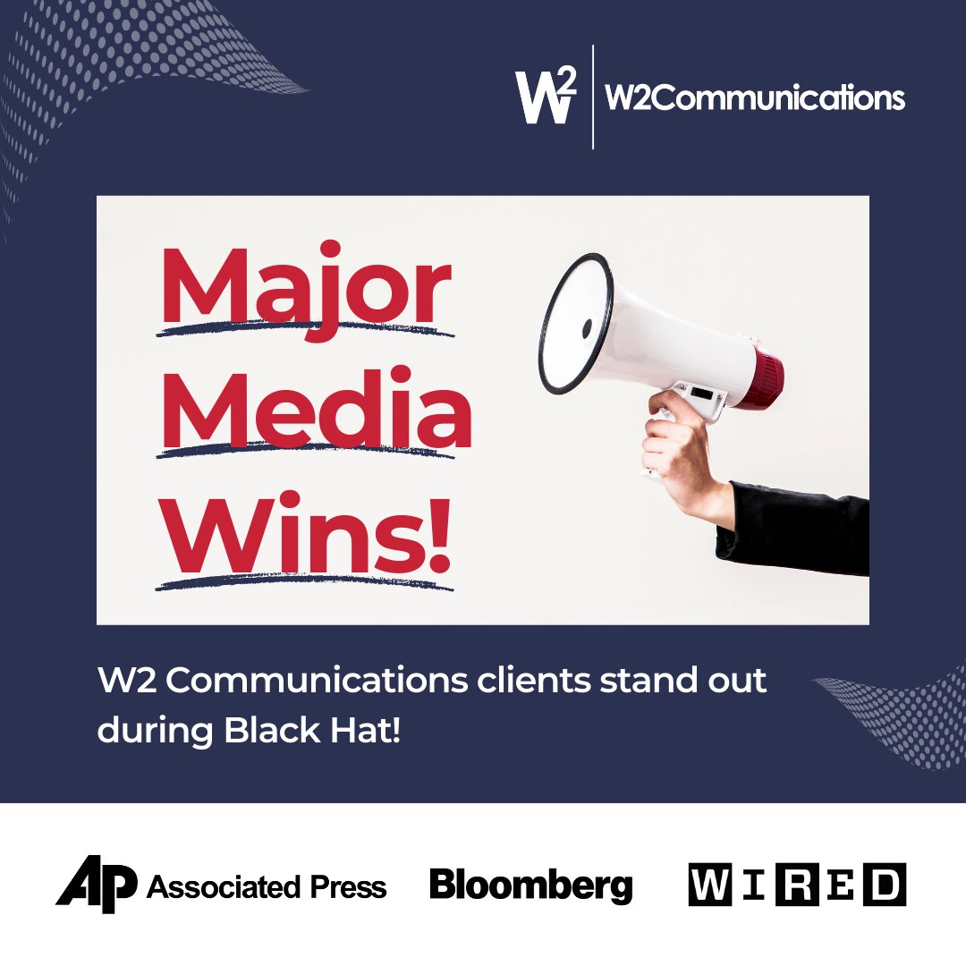W2Comm's tweet photo. 👏W2 Communications crushed it during Black Hat week!! 👏 We helped our clients rise above the noise and secured coverage in Tier 1 publications like The @AP, @Bloomberg  and @WIRED! Check out the highlights of our amazing coverage!👇🧵 https://t.co/PEnbQb1gSY