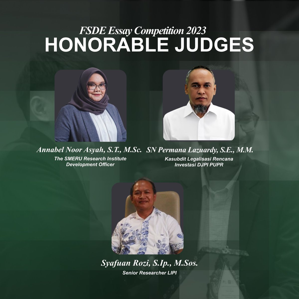 FSDE_UGM's tweet photo. [FEC HONORABLE JUDGES]
We’re thrilled to unveil our honorable judges for this year's FSDE Essay Competition (FEC) ✨
Their impressive backgrounds and achievements will undoubtedly enrich the evaluation process and ensure that the competition is both challenging and inspiring 💡 https://t.co/xgyUmR5cjt