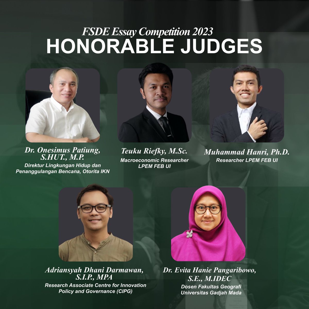 FSDE_UGM's tweet photo. [FEC HONORABLE JUDGES]
We’re thrilled to unveil our honorable judges for this year's FSDE Essay Competition (FEC) ✨
Their impressive backgrounds and achievements will undoubtedly enrich the evaluation process and ensure that the competition is both challenging and inspiring 💡 https://t.co/xgyUmR5cjt