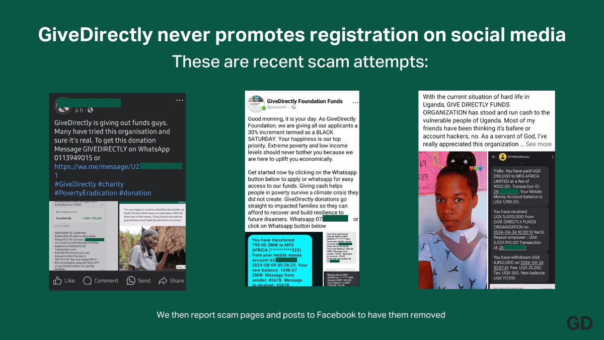 🚨GiveDirectly never registers people for our programs over social media posts, messages, or WhatsApp. 
🔁Reshare this post to help stop scammers using our name to trick people out of money. 
GiveDirectly.org/avoiding-scams