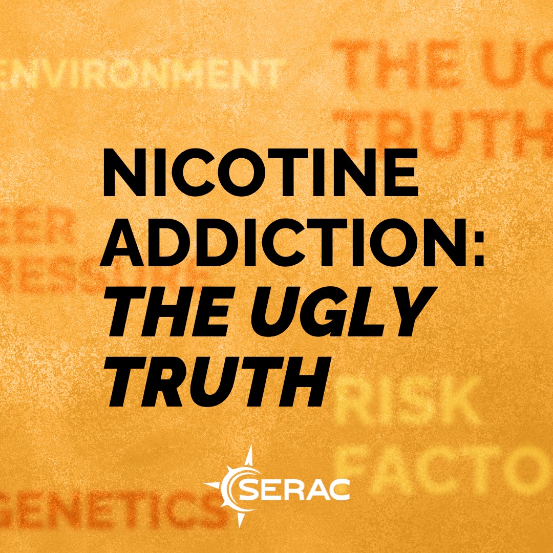 Nicotine addiction is ugly. But you have the power to prevent it. Make the choice to stay smoke-free. Your future self will thank you. For resources on quitting smoking and vaping, visit seracct.org. We're here to help you break free.