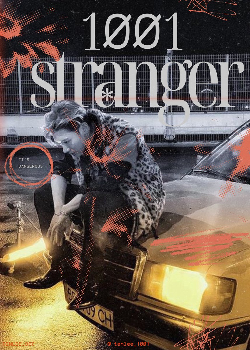 1001 Stranger 

#เตนล์ #TEN #TENLEE #李永钦 #テン #텐