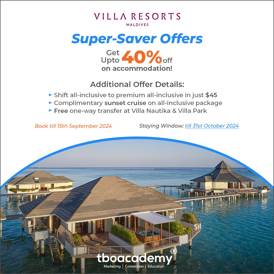 Give your clients the best of the Maldives with Villa Resorts' Super-Saver Offers—up to 40% off on luxurious stays.

Plus, enhance their experience with premium all-inclusive upgrades, complimentary sunset cruises, and free transfers.
tboholidays.com/?utm_source=tw…
 
#VillaResorts #TBO