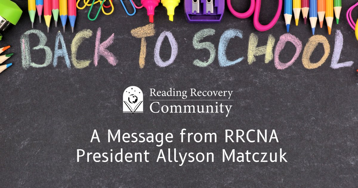 "You are changing their lives.  The school system can’t do it without you. The children need you and your strong belief that they can and will become literate." 📚🍎

Read a special back-to-school message from RRCNA President Allyson Matczuk: readingrecovery.org/back-to-school…
