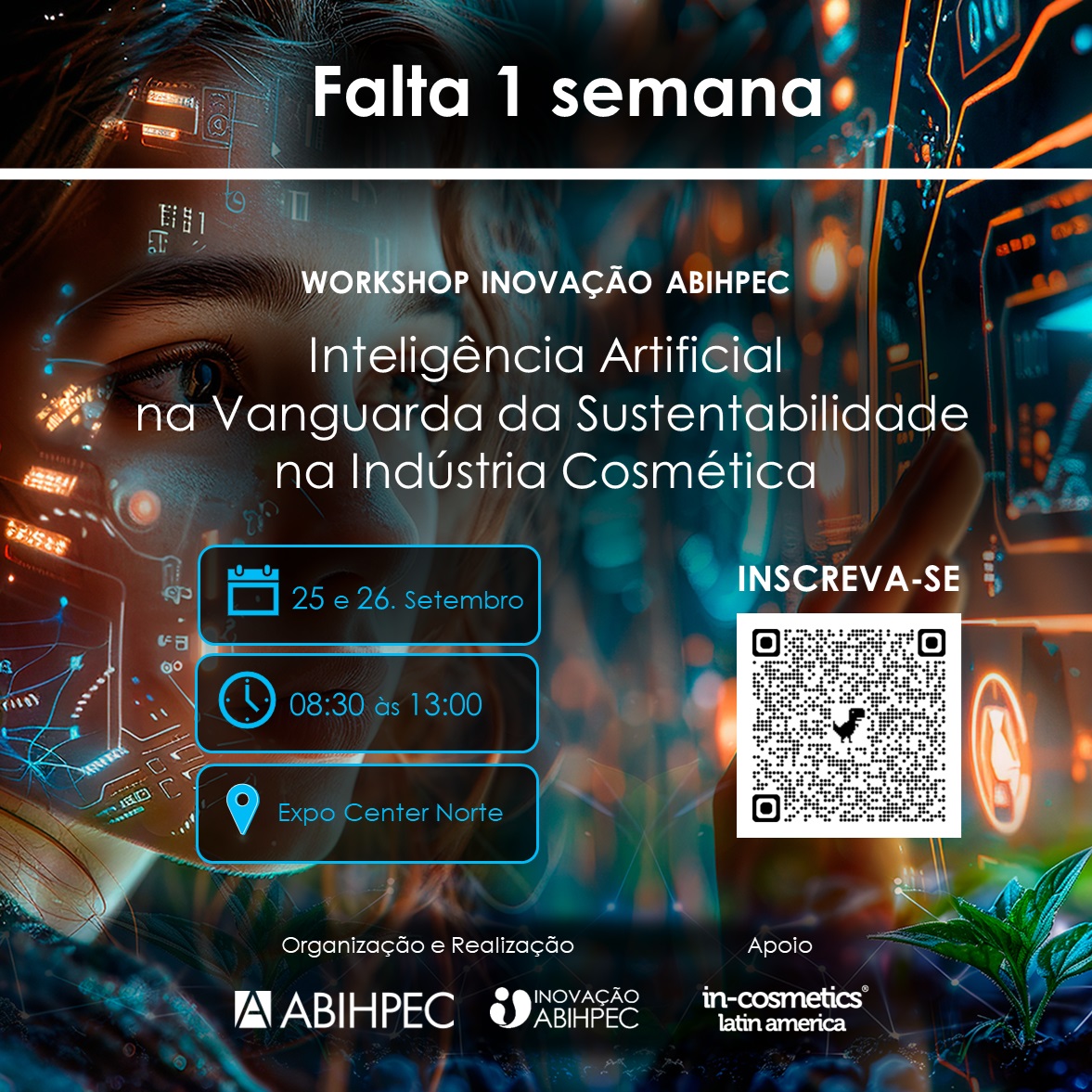 abihpec_oficial's tweet image. Daqui a 1 semana, nos dias 25 e 26/09, apresentaremos o workshop INOVAÇÃO ABIHPEC com o tema “Inteligência Artificial na Vanguarda da Sustentabilidade na Indústria Cosmética”. Inscreva-se agora mesmo: inovacaoabihpec.org.br/capacitacao-e-… #Incos #SãoPaulo #HPPC