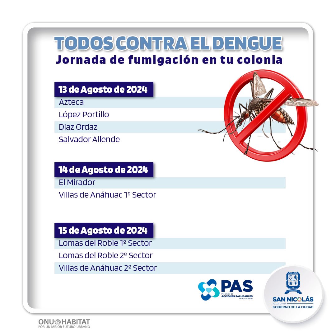 GobSanNicolas's tweet photo. #InformaSN🎙️| Todos contra el dengue🦟
Continuamos con la Jornada de fumigación, nos vemos este 13,14 y 15 de agosto en las siguientes colonias ⬇️
Seguiremos recorriendo la ciudad, Servicio gratuito al 📞8181581290. https://t.co/zo7vARWxRv