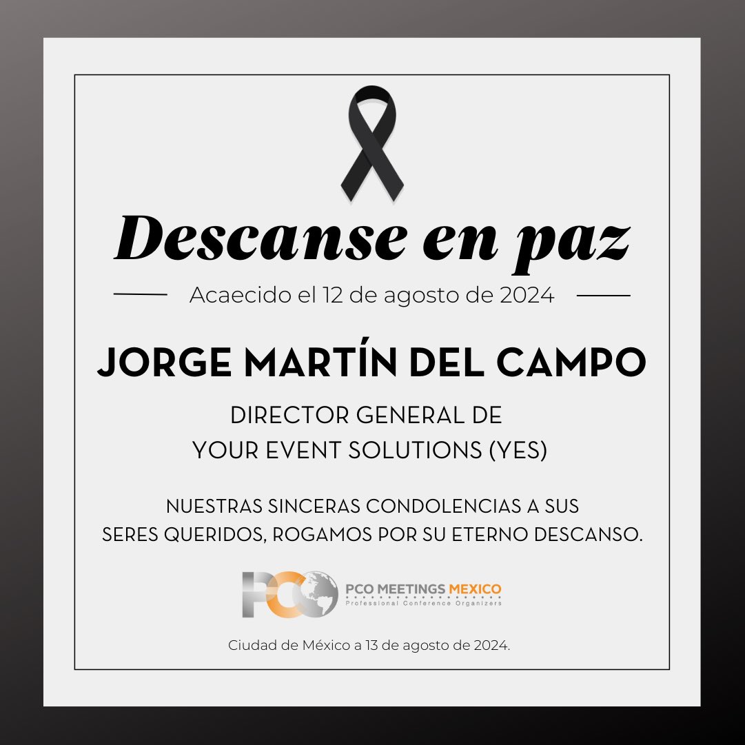 Con profunda tristeza PCO Meetings México lamenta el sensible fallecimiento de nuestro querido amigo y socio, Jorge Martín del Campo, Director General de <a href="/YES_YourEvents/">YourEventSolutions</a> Nuestro sincero pésame a sus seres queridos.

Descanse en Paz 🕊️