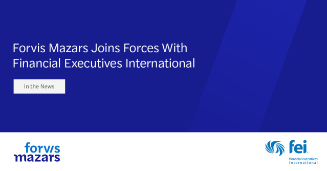 tboycpa's tweet photo. .@ForvisMazarsUS is proud to announce our firm has joined Financial Executives International’s esteemed Strategic Partner program. FEI is the association of choice for finance leaders. Learn more. https://t.co/Ga0gGgojpc https://t.co/Ptsy6PKfmb