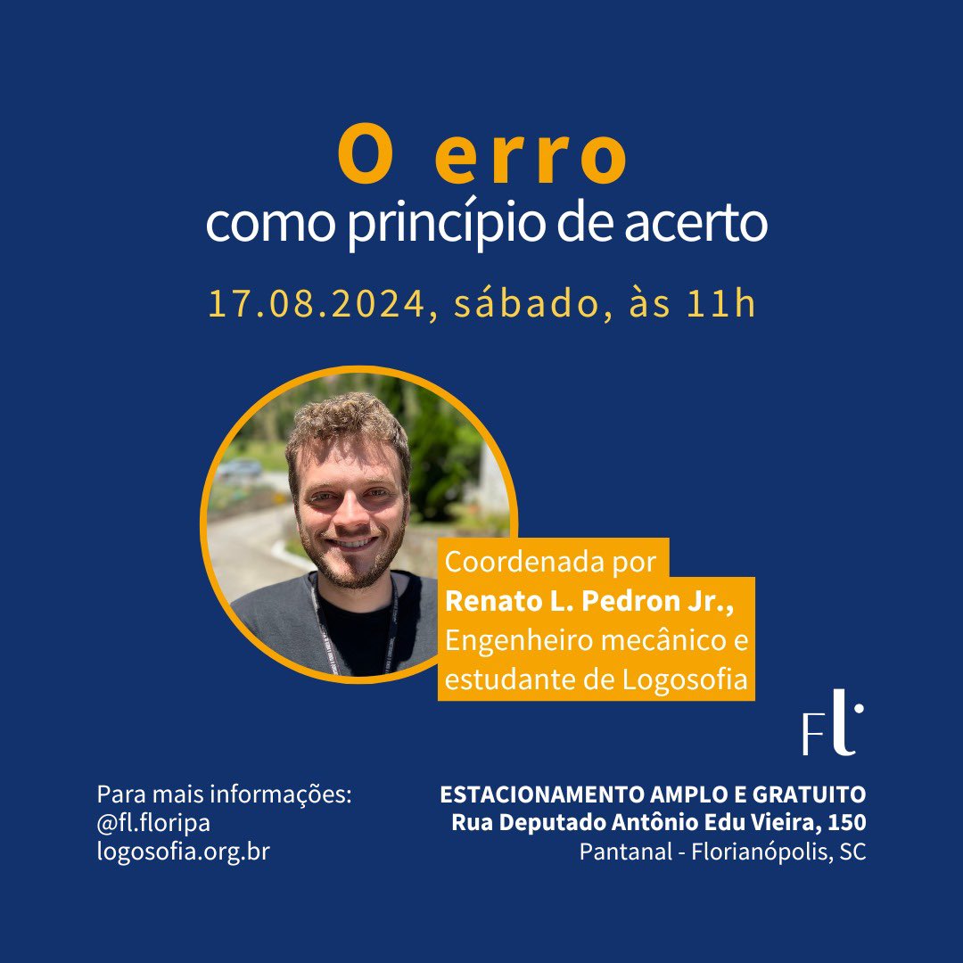 fl_floripa's tweet photo. ✅ Reunião de Logosofia: O erro como princípio de acerto.

⏰ Sábado, 17 de agosto, às 11h.

📍 Rua Deputado Antônio Edu Vieira, 150, Pantanal.

#logosofia #conhecimento #acerto #erro #palestra https://t.co/QFLsCtCqzy