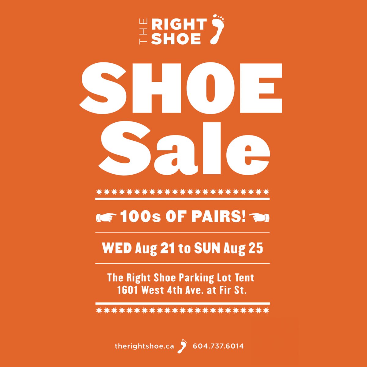TRS tent sale starts one-week today! 
Don’t miss the most anticipated event of summer, 100s of pairs on sale in-store and online! 

The Right Shoe Parking Lot Tent, 1601 West 4th Avenue at Fir Street near Granville Island.
