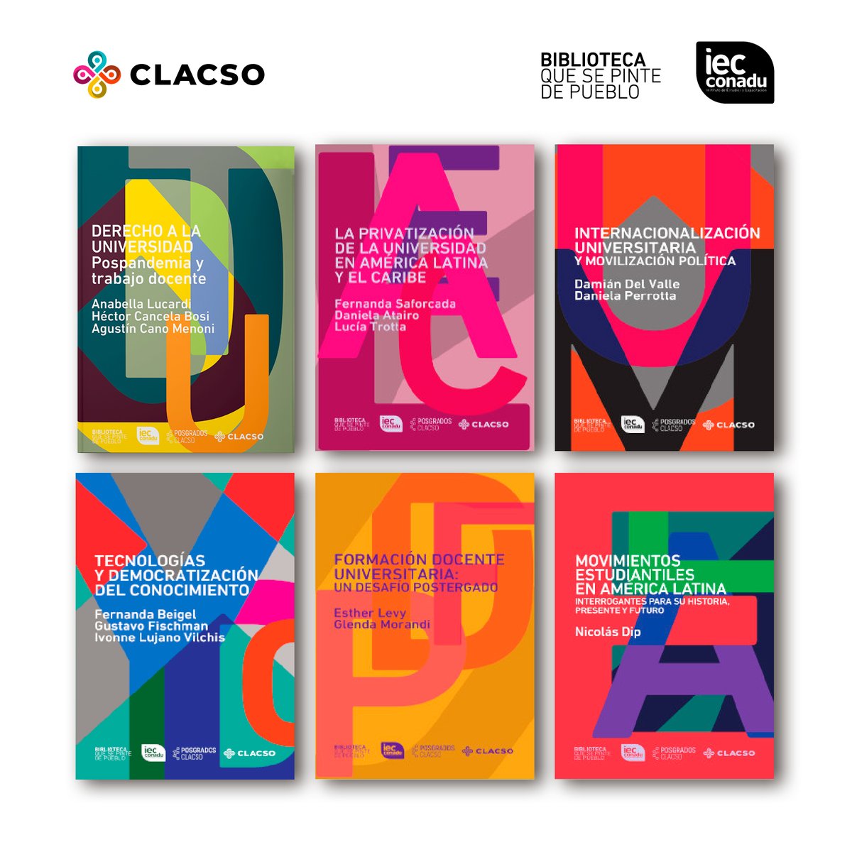 ¿Nos ayudan a difundir estos libros de descarga libre y gratuita?

Ya se puede descargar la colección completa “Que se pinte de pueblo” que editaron <a href="/_CLACSO/">CLACSO</a> y el <a href="/IEC_CONADU/">IEC-CONADU</a>. Sus seis libros tratan temas de política y educación contemporánea y están orientados a todo público.