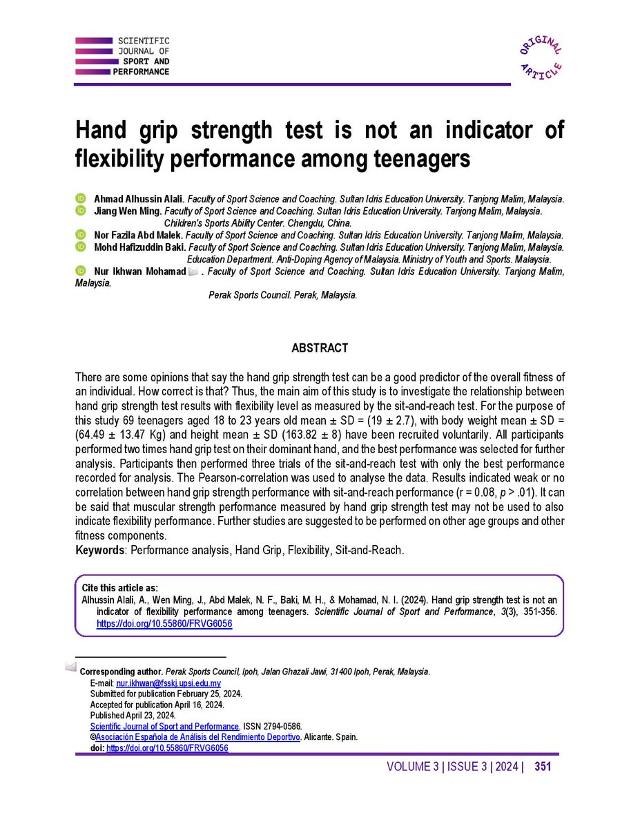 Alhussin Alali, A., Wen Ming, J., Abd Malek, N. F., Baki, M. H., &amp; Mohamad, N. I. (2024). Hand grip strength test is not an indicator of flexibility performance among teenagers. Scientific Journal of Sport and Performance, 3(3), 351–356. doi.org/10.55860/FRVG6…