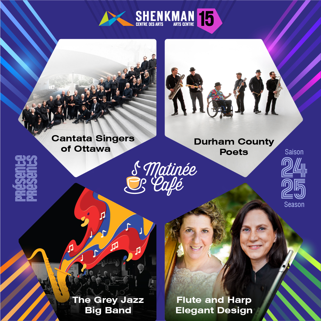 Join us once a month at 2 pm for an hour of spectacular live music followed by coffee and treats with our Matinée Café series.   
Sep 18: Durham County Poets 
Oct 16: Flute and Harp  
Nov 13: The Grey Jazz Big Band 
Dec 11: Cantata Singers of Ottawa shenkmanarts.ca