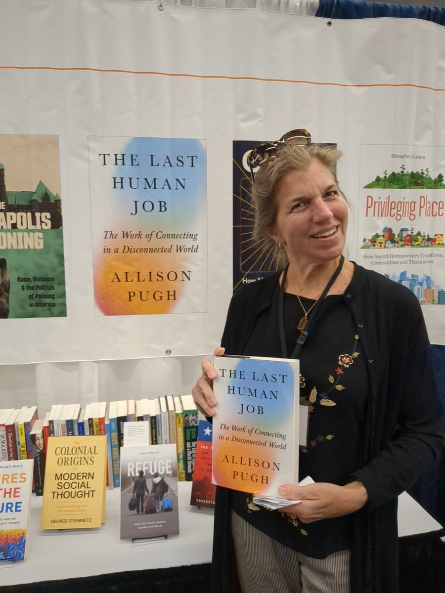Allison Pugh (@allison_pugh) on Twitter photo Happy to see #TheLastHumanJob at #asa2024!  Some good conversations re: what counts as enough impact for sociologists? Naming what's at risk (connective labor) for the already worried? Or changing the tech evangelist's mind re human interactions? Coming to the Bay Area in 7 wks! Happy to see #TheLastHumanJob at #asa2024!  Some good conversations re: what counts as enough impact for sociologists? Naming what's at risk (connective labor) for the already worried? Or changing the tech evangelist's mind re human interactions? Coming to the Bay Area in 7 wks!