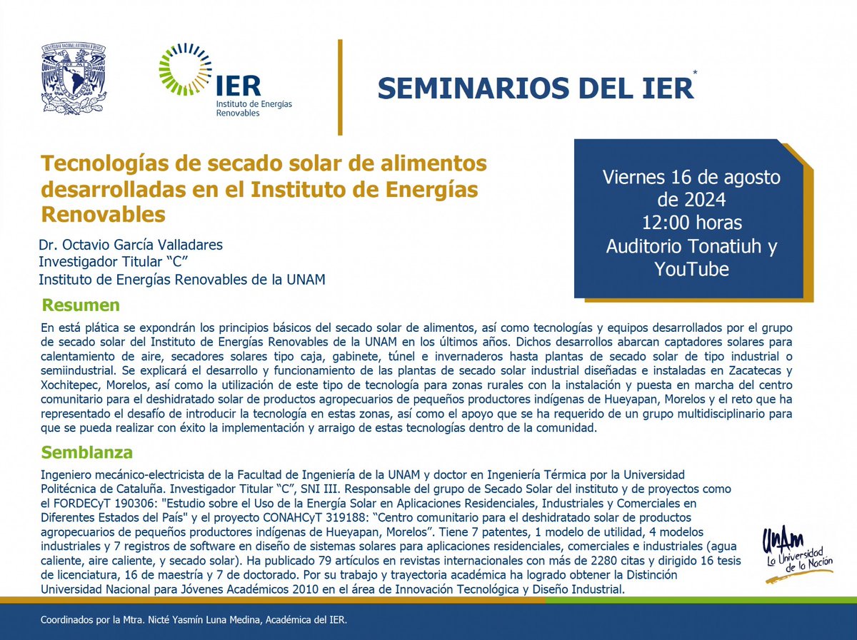 ierunam's tweet photo. 📢 No te pierdas nuestro próximo #SeminarioIER

Tendremos como invitado al 👨🏼‍🔬 Dr. Octavio García Valladares, Investigador del #IER, para hablar sobre "Tecnologías de #SecadoSolar de alimentos desarrolladas en el @ierunam  ☀️🍎
 
💻 En vivo por YouTube: https://t.co/waB5dDJoN0 https://t.co/gHcMUnxdgS