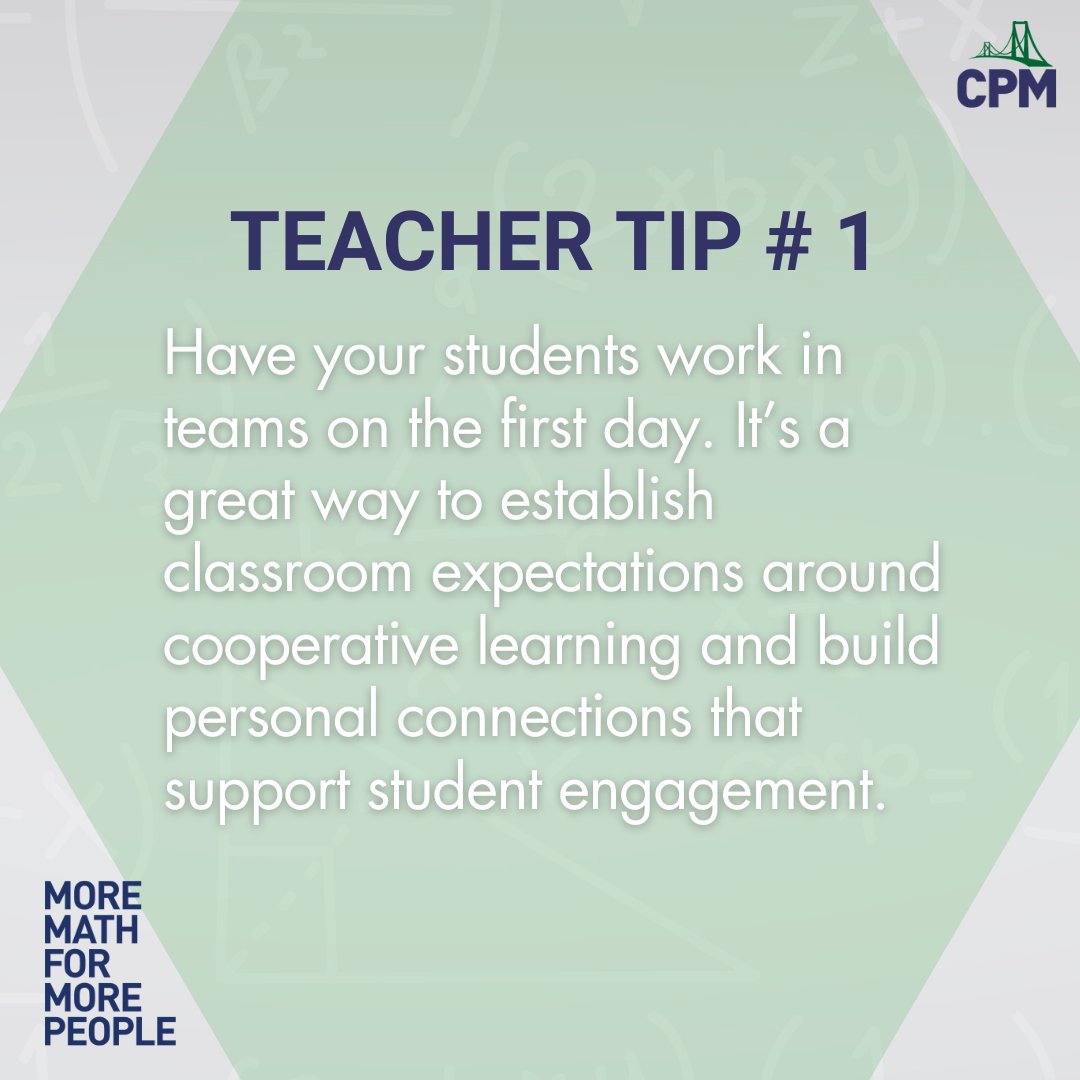 Student-centered #TeacherTip: Have your students work in teams on the first day. It’s a great way to establish classroom expectations around cooperative learning and build personal connections that support student engagement.

#moremath #iteachmath cpm.org/pl