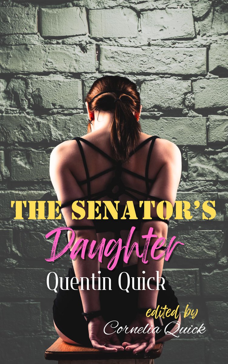 Get this tale of resistance and submission on Smashwords and Payhip - "The Senator's Daughter" #erotica -  books.corneliaquick.blog/tw-senatorsdau…