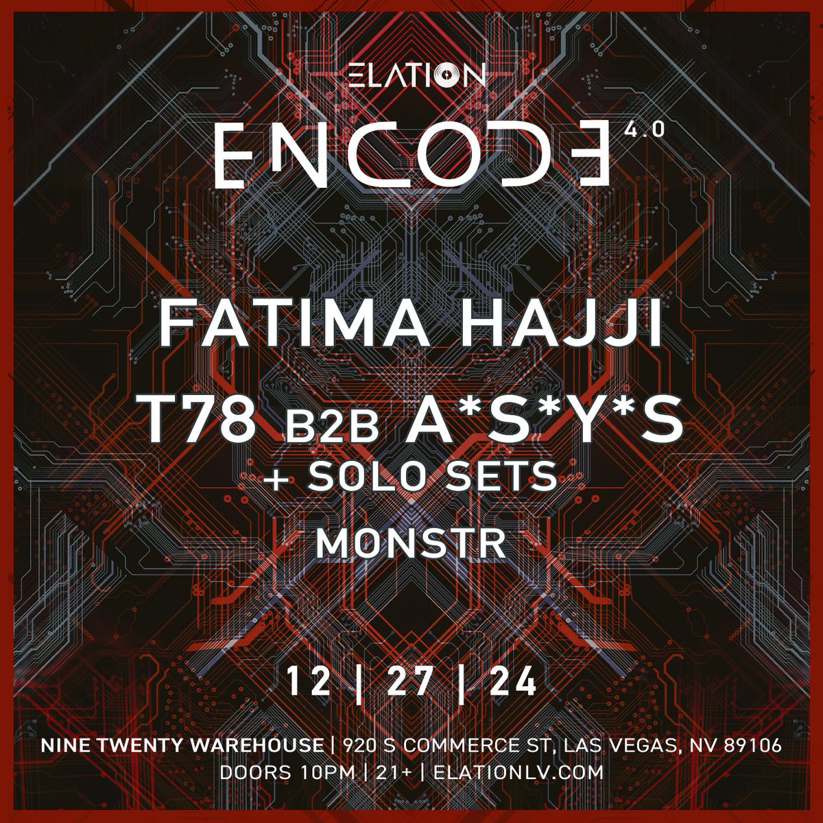 ENCODE 4.0 is HERE! Join us for a Techno warehouse party NYE weekend with @FatimaHajji, T78 b2b <a href="/ASYSOFFICIAL/">A*S*Y*S</a> + solo sets. Support from MONSTR.

Tickets go on sale this Friday @ 12 PM PT. See you all back at Nine Twenty Warehouse on 12.27.24!

🔗Elationlv.com