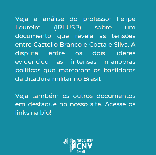 Nacecnvbrasil's tweet photo. Veja a análise do professor Felipe Loureiro (IRI-USP) sobre um documento que revela a disputa entre Castello Branco e Costa e Silva pela Presidência da República.

Link:https://t.co/rQwWx5u3k6🌍🔍 

#Ditadura #DocumentosHistóricos https://t.co/36erbVFLQb