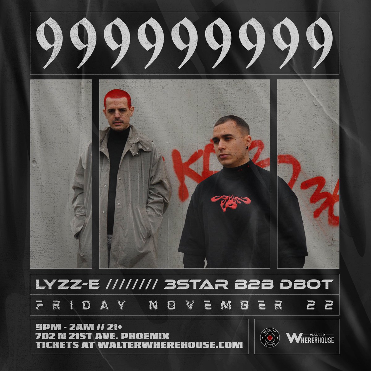 TECHNOSNOBSPHX's tweet image. 𝐓𝐄𝐂𝐇𝐍𝐎 𝐒𝐍𝐎𝐁𝐒 𝐗 𝐖𝐀𝐋𝐓𝐄𝐑 𝐖𝐇𝐄𝐑𝐄?𝐇𝐎𝐔𝐒𝐄 𝐏𝐑𝐄𝐒𝐄𝐍𝐓𝐒: 𝟗𝟗𝟗𝟗𝟗𝟗𝟗𝟗𝟗

▪𝟗𝟗𝟗𝟗𝟗𝟗𝟗𝟗𝟗
▪𝐋𝐘𝐙𝐙-𝐄
▪𝟑𝐒𝐓𝐀𝐑 𝐁𝟐𝐁 𝐃𝐁𝐎𝐓

𝟏𝟏.𝟐𝟐.𝟐𝟒 // 𝐖𝐀𝐋𝐓𝐄𝐑 𝐖𝐇𝐄𝐑𝐄?𝐇𝐎𝐔𝐒𝐄 // 𝟗𝐏𝐌-𝟐𝐀𝐌 // 𝟐𝟏+

🎟️: technosnobs.us