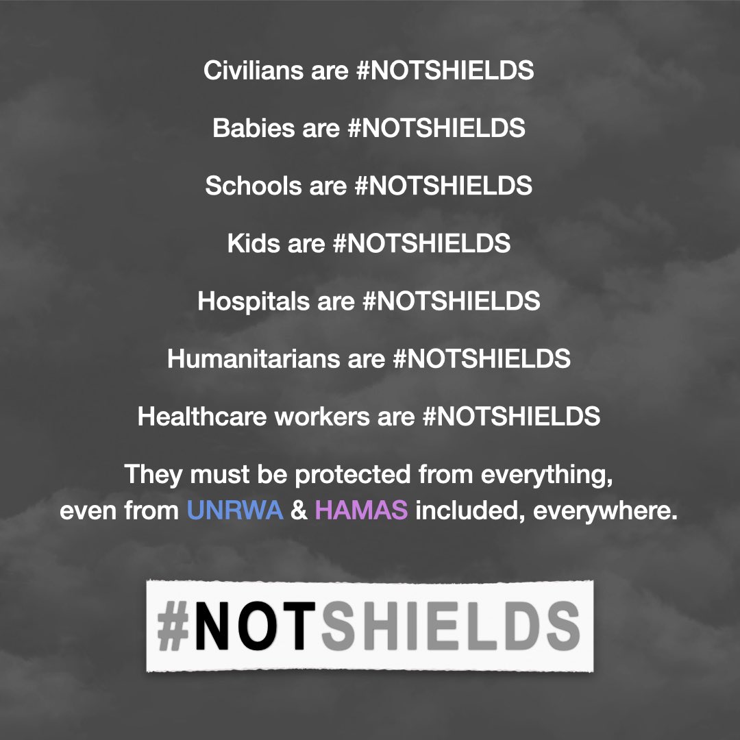 AnarParodisle's tweet photo. @UN
Civilians are #NOTSHIELDS.
Babies are #NOTSHIELDS.
Schools are #NOTSHIELDS.
Kids are #NOTSHIELDS.
Hospitals are #NOTSHIELDS.
Humanitarians are #NOTSHIELDS.
Healthcare workers are #NOTSHIELDS.
They need protection from everything, UNRWA & HAMAS included, everywhere. https://t.co/5T1dofahFS