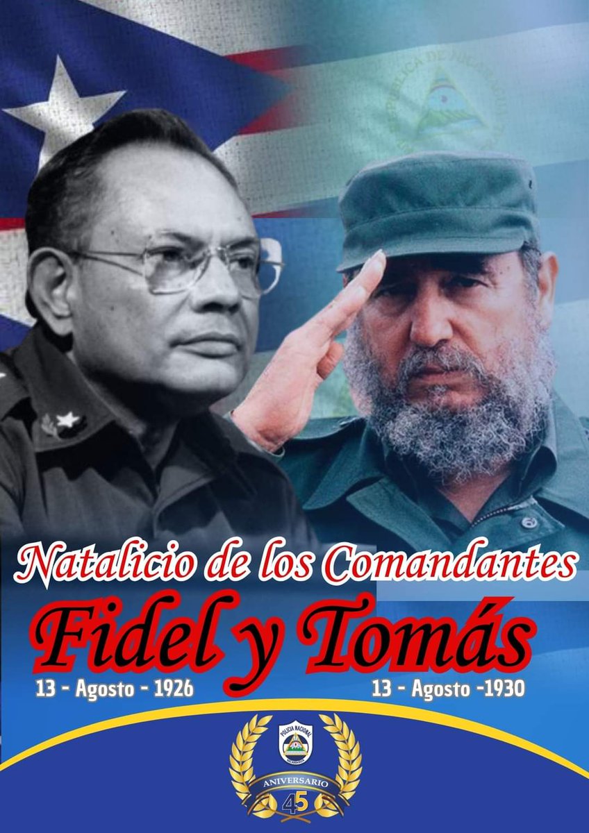 #Nicaragua 

Este es un día glorioso, en el que dos grandes de la historia Revolucionaria nacieron #FidelPorSiempre 🇨🇺 y nuestro fundador Cmte #TomásBorge 🇳🇮  

La huella y el legado inclaudicable es sinónimo de compromiso para las nuevas generaciones 

#45JuntoConLaComunidad