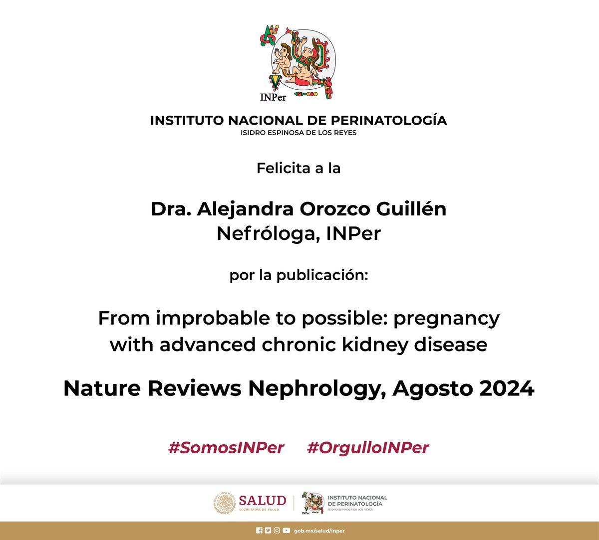 INPer_mx's tweet photo. El #INPer felicita a la Dra. Alejandra Orozco Guillén, Nefróloga, INPer
por la publicación:
From improbable to possible: pregnancy with advanced chronic kidney disease
Nature Reviews Nephrology, Agosto 2024
https://t.co/NSDfN44FeO
#SomosINPer #OrgulloINPer https://t.co/Ht2IY0yzOq