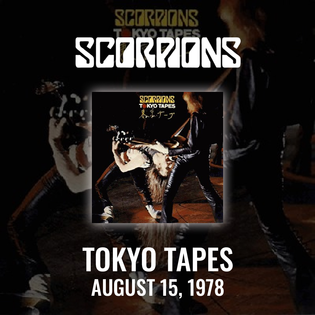 OnThisDay 1978 - Scorpions Release Tokyo Tapes. What's your