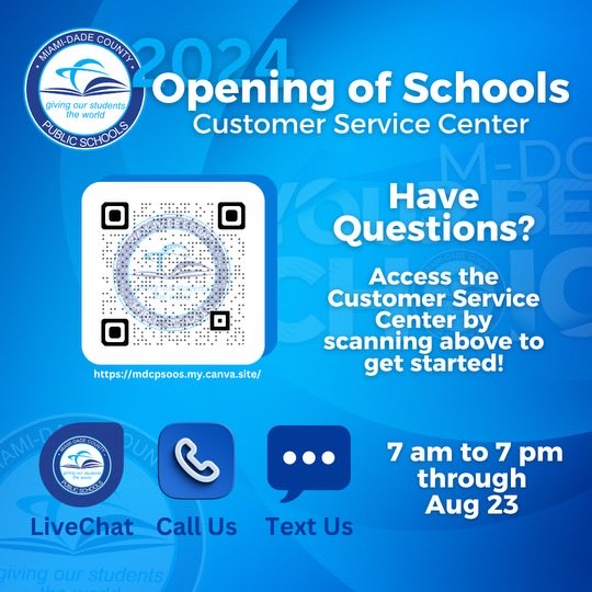 For our parents and families:  Please connect with us about questions about Opening of Schools.

CALL 305-995-4357
TEXT 1-844-908-1674 
CHAT dadeschools.net